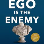 کتاب Ego Is the Enemy (خودْ دشمن است) نسخه انگلیسی PDF | رایان هالیدی
