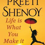 کتاب Life is What You Make It (زندگی همان است که می‌سازی) نسخه انگلیسی PDF | پریتی شنوی