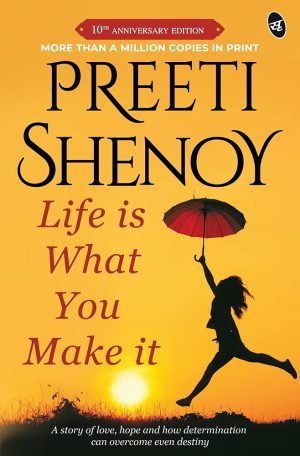 کتاب Life is What You Make It (زندگی همان است که می‌سازی) نسخه انگلیسی PDF | پریتی شنوی