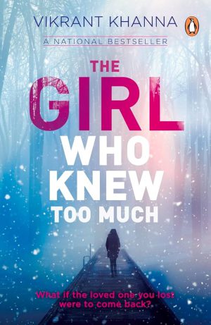 کتاب The Girl Who Knew Too Much (دختری که بیش از حد می‌دانست) نسخه انگلیسی PDF | ویکرنت خانا