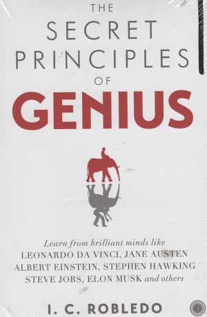 کتاب The Secret Principles of Genius (اصول پنهان نبوغ) نسخه انگلیسی PDF | آی.سی. روبلدو