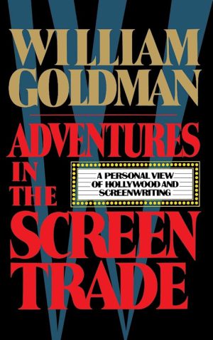 کتاب Adventures in the Screen Trade (ماجراهای تجارت فیلم‌نامه‌نویسی) نسخه انگلیسی PDF | نگاهی شخصی به هالیوود