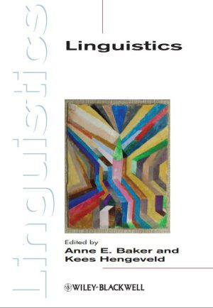 کتاب Anne E Baker Kees Hengeveld Linguistics Wiley Blackwell 2012 | نسخه PDF