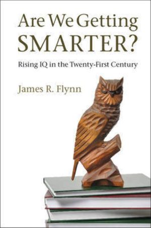 کتاب Are We Getting Smarter (آیا باهوش‌تر میشویم؟) نسخه انگلیسی PDF | جیمز فلین