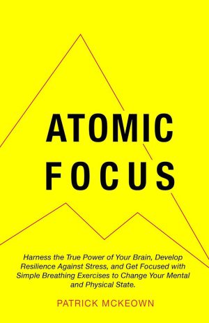 کتاب Atomic Focus (تمرکز اتمی) نسخه انگلیسی PDF | ناشناس