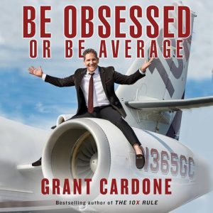کتاب Be Obsessed or Be Average (یا مجذوب باش یا معمولی) نسخه انگلیسی PDF | گرنت کاردون