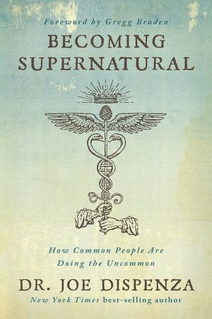کتاب Becoming Supernatural (فراطبیعی شدن) نسخه انگلیسی PDF | جو دیسپنزا