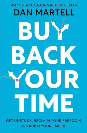 کتاب Buy Back Your Time (زمانت را پس بگیر) نسخه انگلیسی PDF | دن مارتل