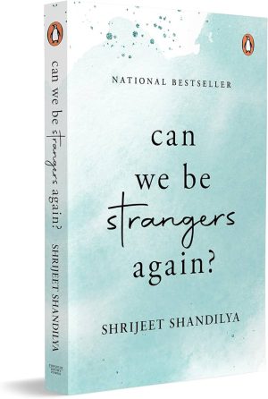 کتاب Can We Be Strangers Again (آیا میتوانیم دوباره غریبه شویم) نسخه انگلیسی PDF | شریجیت شاندیلیا