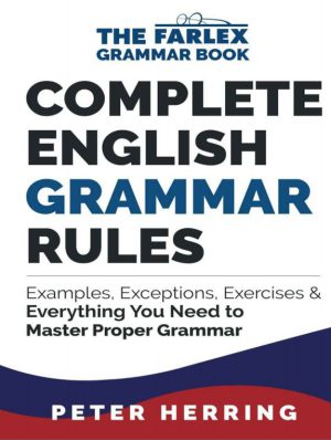 کتاب Complete English Grammar Rules Examples Exceptions Everything You | نسخه PDF