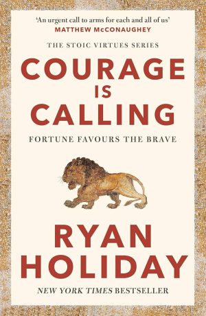 کتاب Courage Is Calling (شجاعت فرا میخواند) نسخه انگلیسی PDF | رایان هالیدی