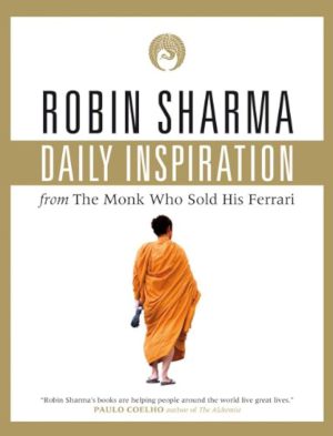 کتاب Daily Inspiration from The Monk Who Sold His Ferrari (الهام روزانه از راهبی که فراری‌اش را فروخت) نسخه انگلیسی PDF | رابین شارما