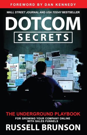 کتاب DotCom Secrets (رازهای دات‌کام) نسخه انگلیسی PDF | راسل برانسون