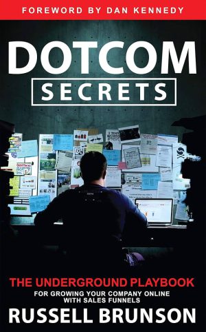 کتاب DotCom Secrets (رازهای دات‌کام) نسخه انگلیسی PDF | راسل برانسون