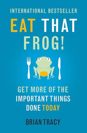 کتاب Eat That Frog! (آن قورباغه را قورت بده) نسخه انگلیسی PDF | برایان تریسی