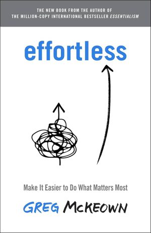 کتاب Effortless (بی‌زحمت) نسخه انگلیسی PDF | گرگ مک‌کیون