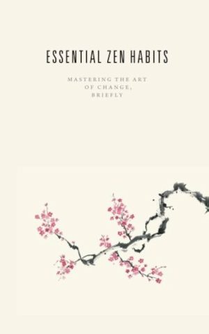 کتاب Essential Zen Habits (عادت‌های ضروری ذن) نسخه انگلیسی PDF | لئو بابائوتا