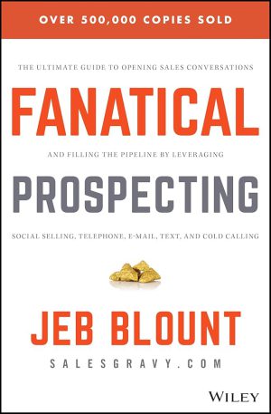 کتاب Fanatical Prospecting (مشتری‌یابی متعصبانه) نسخه انگلیسی PDF | جب بلانت