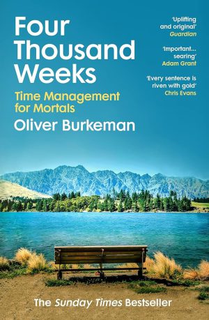 کتاب Four Thousand Weeks (چهار هزار هفته) نسخه انگلیسی PDF | الیور برکمن