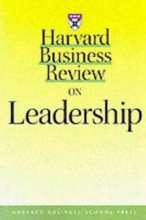 مجله Harvard Business Review on Leadership (هاروارد بیزینس ریویو درباره رهبری) نسخه انگلیسی PDF | انتشارات هاروارد بیزینس ریویو