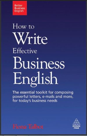 کتاب How to Write Effective Business English The Essential Toolkit for | نسخه PDF