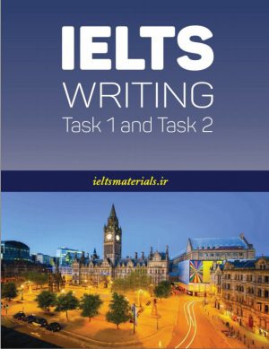 کتاب IELTS Writing Task 1 Task 2 | نسخه PDF