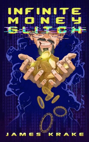 کتاب Infinite Money Glitch (باگ پول نامحدود) نسخه انگلیسی PDF | جیمز کریک