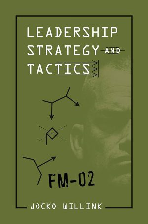 کتاب Leadership Strategy and Tactics (استراتژی و تاکتیک‌های رهبری) نسخه انگلیسی PDF | جاکو ویلینک