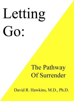کتاب Letting Go: The Pathway of Surrender (رها کردن: مسیر تسلیم) نسخه انگلیسی PDF | دیوید آر. هاوکینز