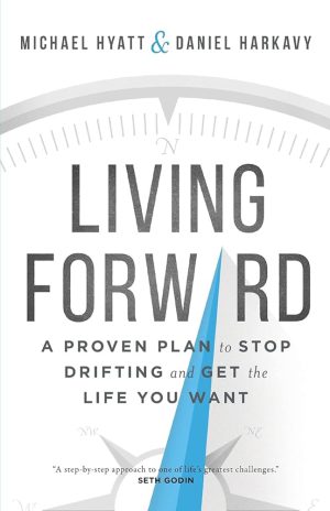 کتاب Living Forward (زندگی رو به جلو) نسخه انگلیسی PDF | مایکل هایت