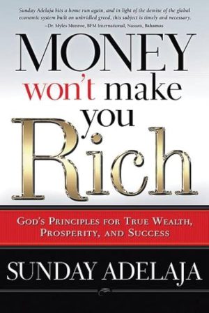 کتاب Money Won't Make You Rich (پول شما را ثروتمند نمی‌کند) نسخه انگلیسی PDF | اصول خدا برای حقیقت