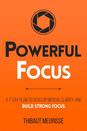 کتاب Powerful Focus (تمرکز قدرتمند) نسخه انگلیسی PDF | برنامه ۷ روزه برای توسعه وضوح ذهنی