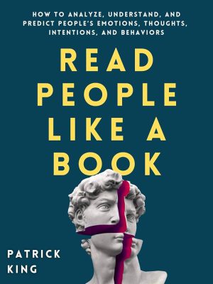 کتاب Read People Like a Book (خواندن انسان‌ها مانند کتاب) نسخه انگلیسی PDF | چگونه افراد را تحلیل و درک کنیم