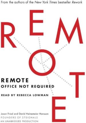 کتاب Remote (دورکاری) نسخه انگلیسی PDF | جیسون فراید و دیوید هاینمیر هانسون