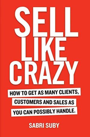کتاب Sell Like Crazy (دیوانه‌وار بفروش) نسخه انگلیسی PDF | سباستین نایت