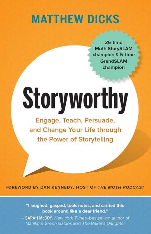 کتاب Storyworthy (شایسته روایت) نسخه انگلیسی PDF | متیو دیکس
