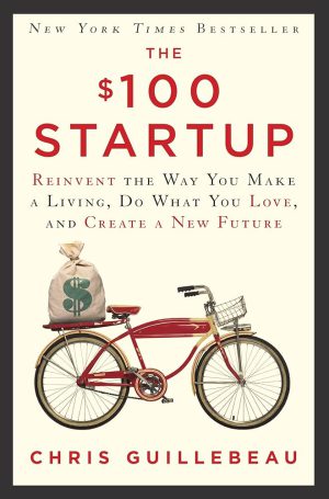 کتاب The $100 Startup (استارتاپ ۱۰۰ دلاری) نسخه انگلیسی PDF | کریس گیلبو