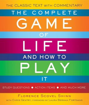 کتاب The Complete Game of Life and How to Play It (بازی کامل زندگی و راه این بازی) نسخه انگلیسی PDF | فلورانس اسکاول شین