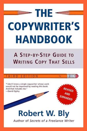 کتاب The Copywriter’s Handbook (راهنمای کپی‌رایتر) نسخه انگلیسی PDF | رابرت بلای