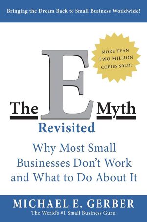 کتاب The E-Myth Revisited (افسانه کارآفرینی) نسخه انگلیسی PDF | مایکل گربر
