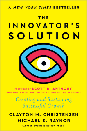 کتاب The Innovator's Solution (راهکار نوآور) نسخه انگلیسی PDF | کلایتون کریستنسن