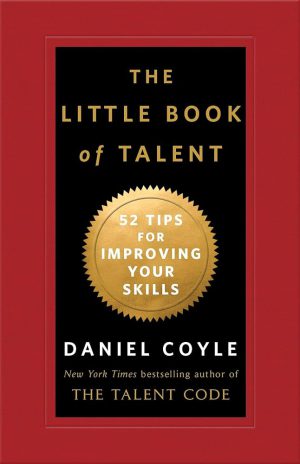 کتاب The Little Book of Talent (کتاب کوچک استعداد) نسخه انگلیسی PDF | دنیل کویل