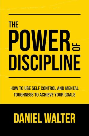 کتاب The Power of Discipline (قدرت انضباط) نسخه انگلیسی PDF | چگونه از کنترل خود استفاده کنیم