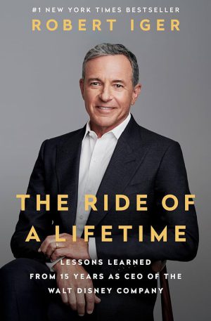 کتاب The Ride of a Lifetime (سفر یک عمر) نسخه انگلیسی PDF | رابرت آیگر