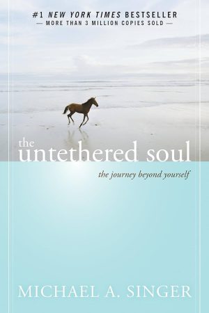 کتاب The Untethered Soul (روح رها) نسخه انگلیسی PDF | مایکل سینگر
