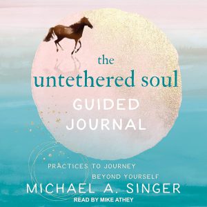 کتاب The Untethered Soul Guided Journal (دفتر راهنمای روح رهاشده) نسخه انگلیسی PDF | مایکل سینگر