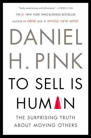 کتاب To Sell Is Human (فروش یعنی انسان بودن) نسخه انگلیسی PDF | دنیل اچ پینک