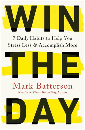 کتاب Win the Day (برنده روز باش) نسخه انگلیسی PDF | ۷ عادت روزانه برای استرس کمتر و موفقیت بیشتر