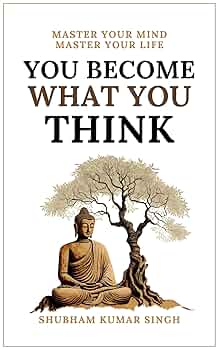 کتاب You Become What You Think (شما همان چیزی می‌شوید که فکر می‌کنید) نسخه انگلیسی PDF | بینش‌هایی برای افزایش شادی