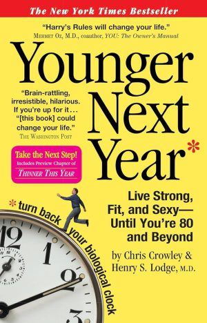 کتاب Younger Next Year (سال بعد جوان‌تر) نسخه انگلیسی PDF | کریس کراولی و هنری لاج